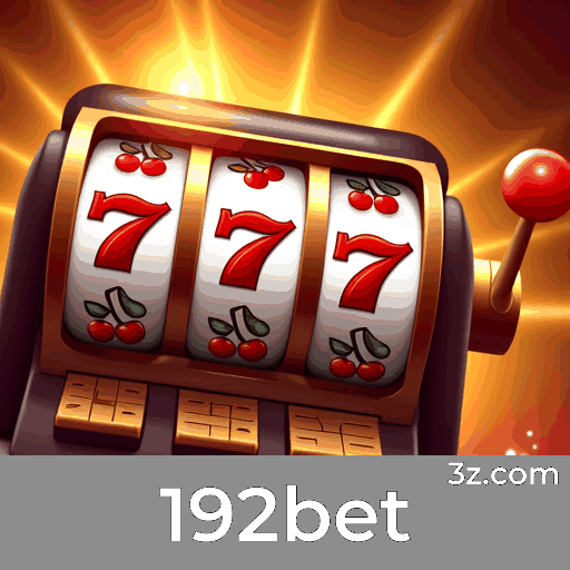192bet: Segurança e Agilidade Para Usuários Brasileiros