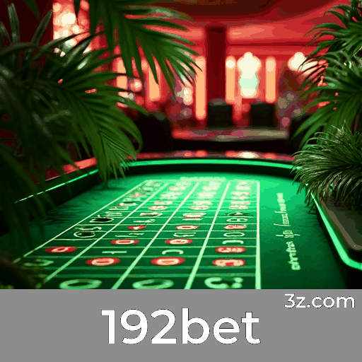 192bet: Segurança e Agilidade Para Usuários Brasileiros